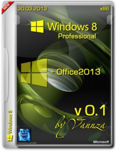 Microsoft Windows 8 x86 Pro & Office 2013 by Vannza v.0.1 (2013) Русский