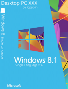 Microsoft Windows 8.1 Syngle Language 6.3.9600 х86 RU Desktop PC XXX by Lopatkin (2013) Русский