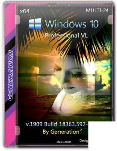 Windows 10 Pro VL x64 v.1909.18363.592 3in1 OEM Jan2020 by Generation2 [Ru]