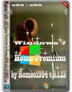 Windows 7 (x64 / x86) Home Premium by Romeo1994 v.6.1.13 (2013) Русский