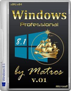 Windows 8.1 professional by Matros в образах Acronis ( x64/x86) (2013) Русский