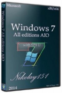 Windows 7 with SP1 All editions AIO Nikolay151 (x86/x64) [RU]