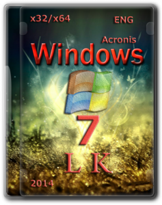 Windows 7 Pro June Acronis (x32/x64) (09.06.2014)(2014) [ENG]