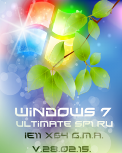 Windows 7 Ultimate SP1 IE11 G.M.A. V.28.02.15 (x64) (2015) [Rus]