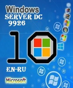 Microsoft Windows Server 10 Technical Preview 2 Build 9926 (DataCenter) EN-RU FULL by Lopatkin (2015) Русский + Английский