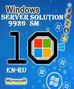 Microsoft Windows Server 10 Technical Preview 2 Build 9926 (SOLUTION) EN-RU SM by Lopatkin (2015) Русский + Английский