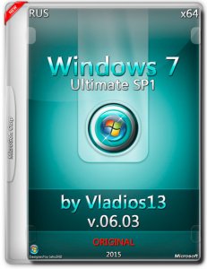 Windows 7 Ultimate SP1 by Vladios13 v.06.03 (x64) (2015) [Rus]