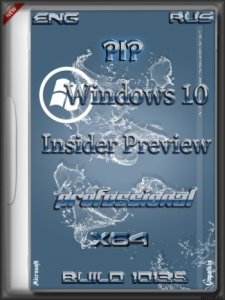 Microsoft Windows 10 Pro Insider Preview 10135 x64 EN-RU PIP by Lopatkin (2015) Rus/Eng