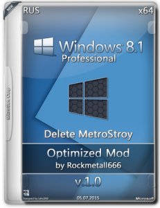 Win 8.1 Pro ( Delete MetroStroy ) Optimized Mod by Rockmetall666 V1.0 (X64) (2015) [Rus/Eng/Ukr]