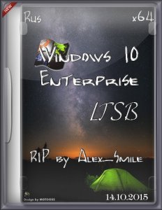 Windows 10 Enterprise 2015 LTSB+ AntiSpy v4 by Alex Smile (x64) [RU] (14.10.15)