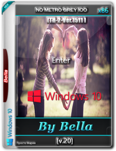 Win 10 Enter TH-2-Ver.1511 ( No Metro Grey Ico ) By Bella and Mariya v 20..iso (x86) [Ru] (2015)