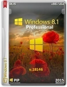 Microsoft Windows 8.1 Pro VL 9600.18146 x86-x64 RU PIP FINAL 2015 by Lopatkin (2015) RUS