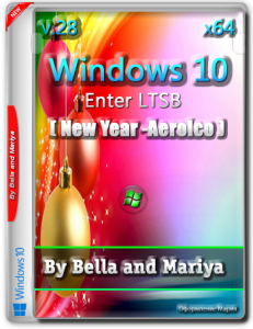 Win 10 Enter LTSB ( New Year -AeroIco )(x64) By Bella and Mariya v.28.iso (2015) RUS