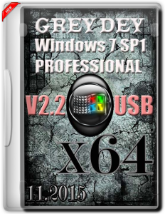 Windows 7 Professional SP1 GREY DEY 2.2 by novik (x64) (Rus) [08/12/2015]