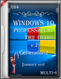 Windows 10 Pro TH2 10586 v2 Generation2 January (x64) [Multi/Ru] (2016)