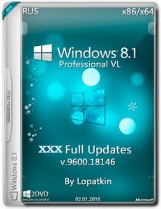 Microsoft Windows 8.1 Pro VL 9600.18146 x86-x64 RU XXX FULL UPDATES by Lopatkin (2016) RUS