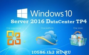 Microsoft Windows Server 2016 DataCenter TP4 Build 10586.63 RU SM by Lopatkin (2016) RUS