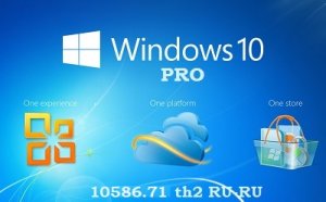 Microsoft Windows 10 Pro 10586.71 th2 x64 RU PIP 2x1 by Lopatkin (2016) RUS
