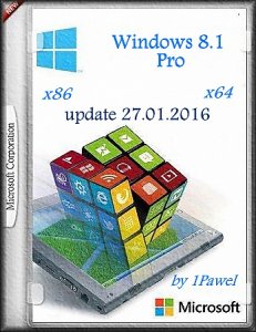 Microsoft Windows 8.1 Pro update by 1Pawel (x86-x64) [Ru] (27.01.2016)