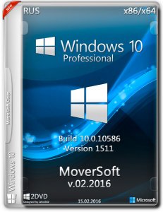 Windows 10 Pro version 1511 MoverSoft (Rus) (x86/64) [v.02.2016]