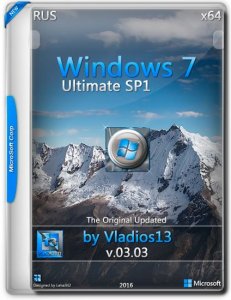 Windows 7 Ultimate SP1 By Vladios13 v.03.03 (x64) [Ru] (2016)