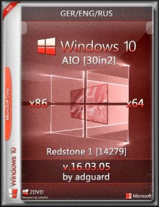 Windows 10 Redstone 1 [14279] AIO [30in2] adguard (v16.03.05) (x86-x64) [Ger/Eng/Rus]
