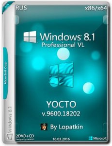 Microsoft Windows 8.1 Pro VL 9600.18202 x86-x64 RU YOCTO by Lopatkin (2016) RUS