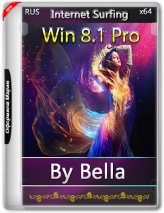 Win 8.1 Pro (Internet Surfing) by Bella and Mariya (x64) [RU] (2016)
