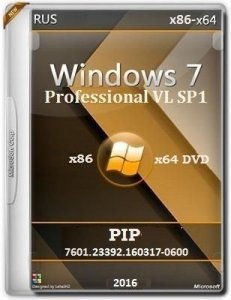 Microsoft Windows 7 Professional VL SP1 7601.23392.160317-0600 x86-x64 RU PIP by Lopatkin (2016) RUS