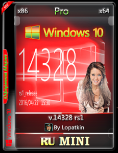 Microsoft Windows 10 Pro 14328 rs1 x86-x64 RU MINI by Lopatkin (2016) RUS