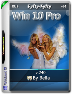 Win 10 Pro.V.218 (Fifty-Fifty)(x64) by Bella and Mariya (2016) [RUS].