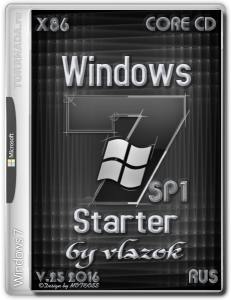 Windows 7 Starter Sp1 Core CD x86 RUS v.25 2016 by Vlazok