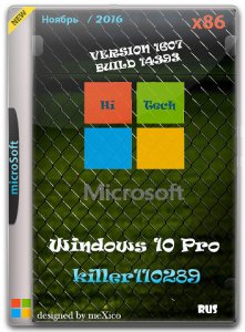 Windows 10 Pro 10.0.14393 version 1607 hi tech / by killer110289 / ~rus~