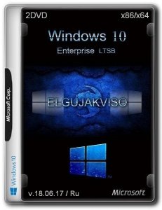 Windows 10 Enterprise LTSB (x86/x64) Elgujakviso Edition (v.18.06.17) [Ru]