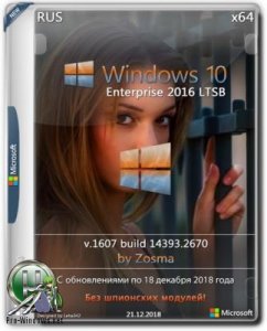 Windows 10 Enterprise LTSB 2016 v1607 x64 by Zosma 21.12.2018