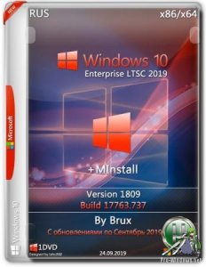 Windows 10 Enterprise LTSC 1809.17763.737 + MInstAll by Brux (x86-x64)