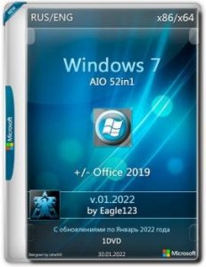 Windows 7 SP1 52in1 (x86/x64) +/- Office 2019 by Eagle123 (01.2022)