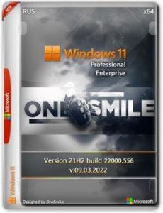 Windows 11 21H2 x64 Русская by OneSmiLe [22000.556]